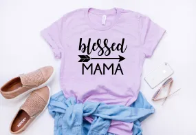 Blessed mama shirt - blessed shirt - mom gift - gift for her - blessed mama tee - gift idea - Mothers day gift - Gift for mom's Birthday