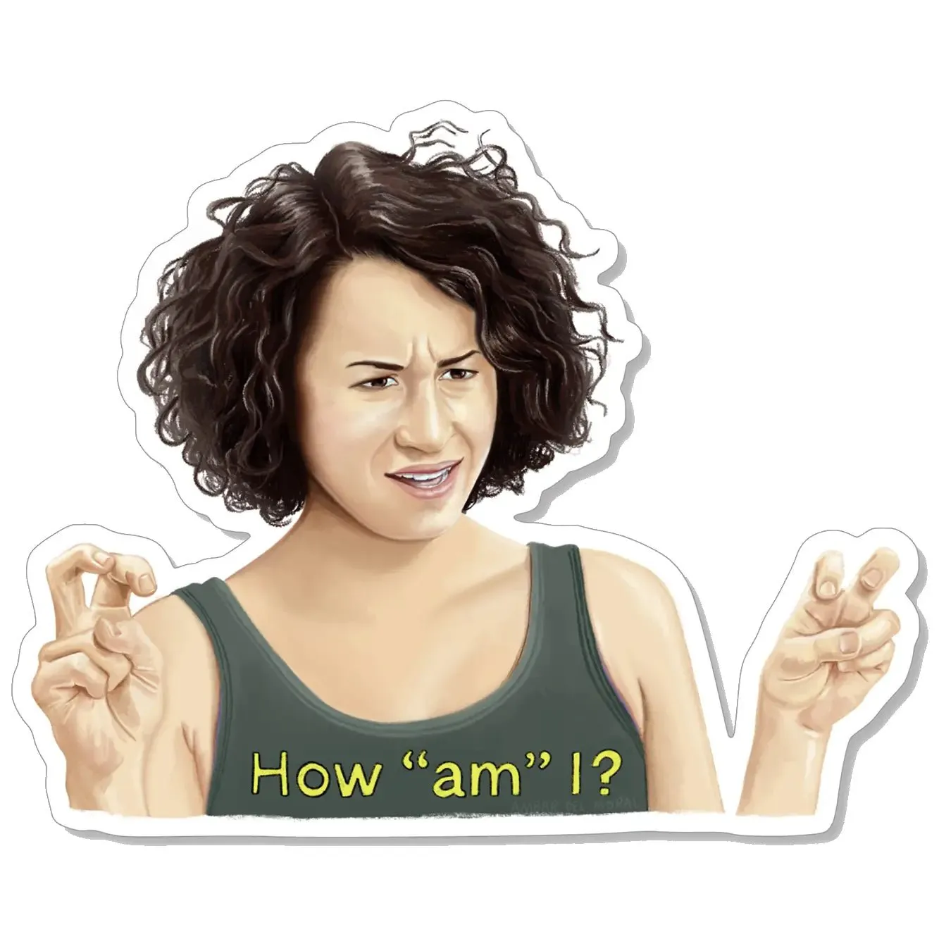 How "am" I? Broad City Sticker by Ambar Del Moral